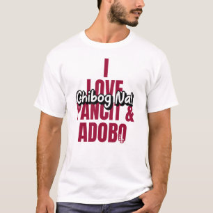 I love eating adobo and pancit v2 T-Shirt