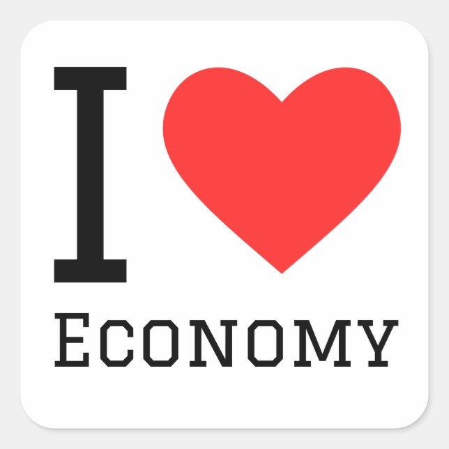 I love economy   square sticker (Front)