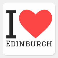 I love Edinburgh