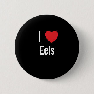 I love Eels 6 Cm Round Badge