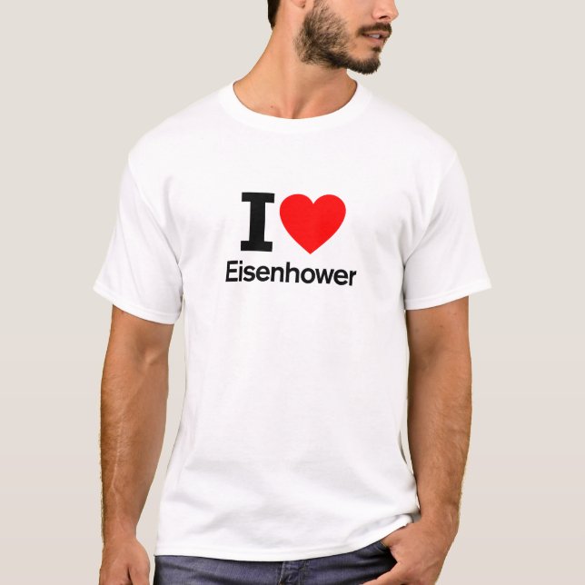 I Love Eisenhower T-Shirt (Front)