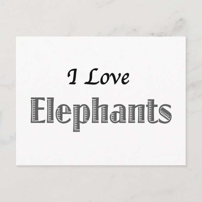 I Love Elephants Postcard (Front)