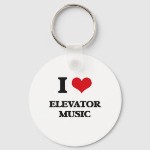 I Love Elevator Music Key Ring