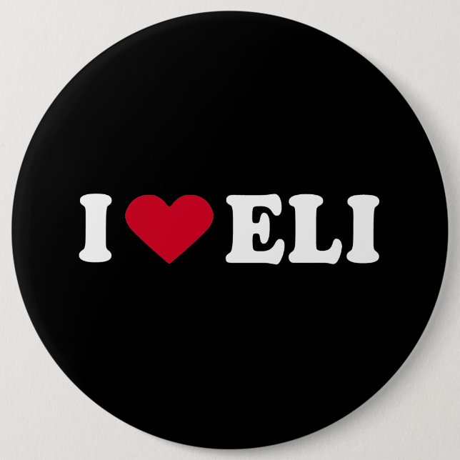 I LOVE ELI 6 CM ROUND BADGE (Front)