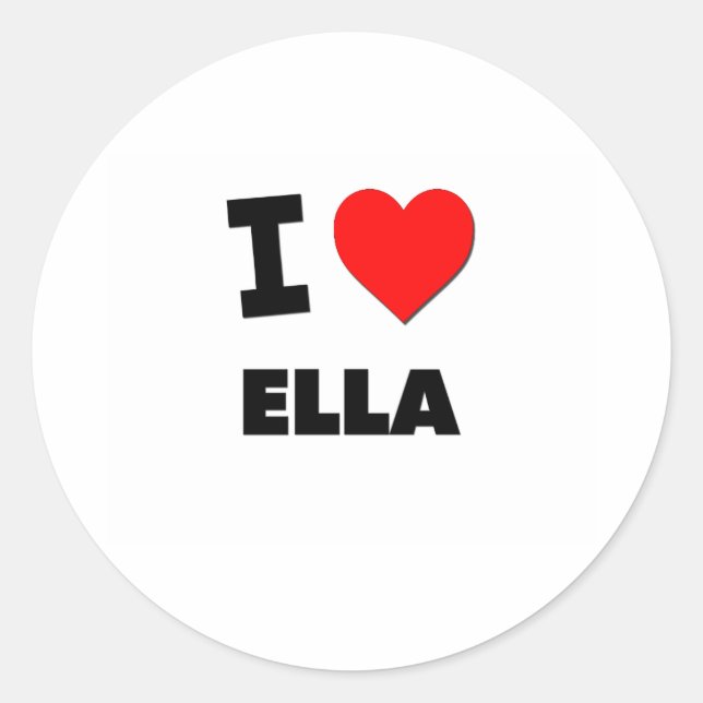 I Love Ella Classic Round Sticker (Front)