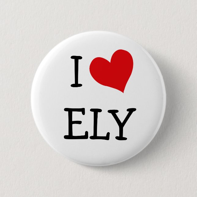 I Love Ely 6 Cm Round Badge (Front)