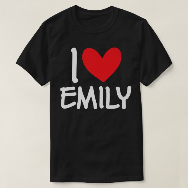 I Love Emily Name Personalized Girl Woman BFF Frie T-Shirt (Design Front)