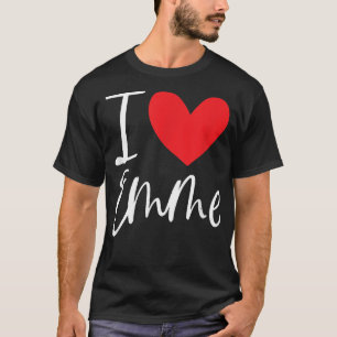 I Love Emme Name Personalised Girl Woman BFF Frien T-Shirt