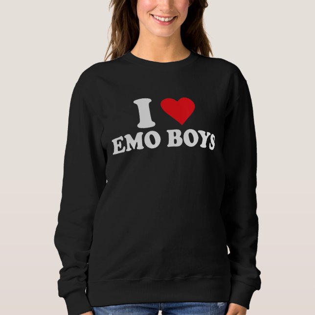 I Love Emo Boys Sweatshirt (Front)