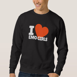 I Love Emo Girls Heart Egirl Sweatshirt