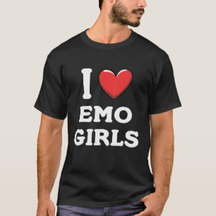 I Love Emo Girls T-Shirt