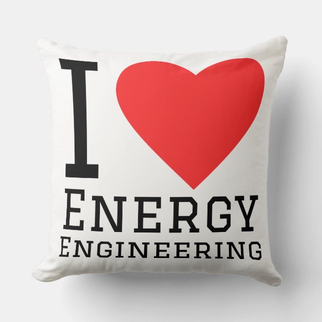 I love energy engineering  cushion (Front)
