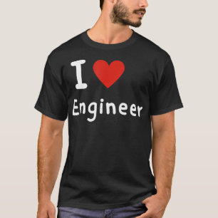 I love Engineer Heart loves text cute for cool val T-Shirt