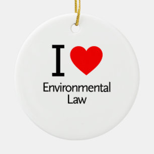 I Love Enviromental Law Ceramic Tree Decoration