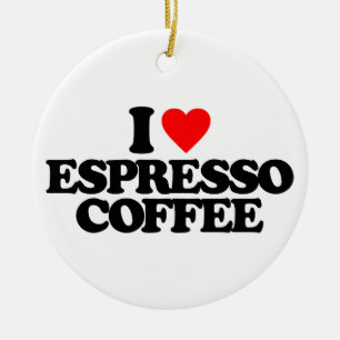 I LOVE ESPRESSO COFFEE CERAMIC ORNAMENT