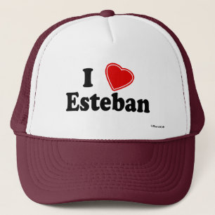 I Love Esteban Trucker Hat