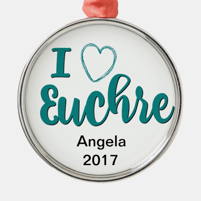 I Love Euchre Personalised Lettered Design Metal Tree Decoration (Front)