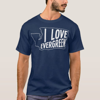I Love Evergreen friends T-Shirt