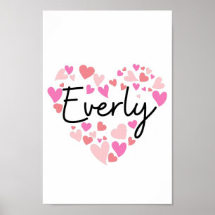 I love Everly ] Poster