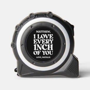 I Love Every Inch Of You Custom Gift 1