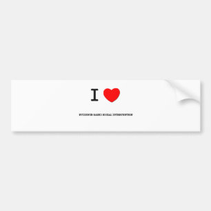I Love EVIDENCE-BASED SOCIAL INTERVENTION Bumper Sticker