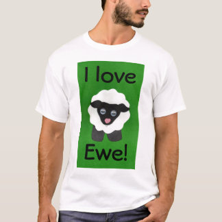 I love Ewe! Tee