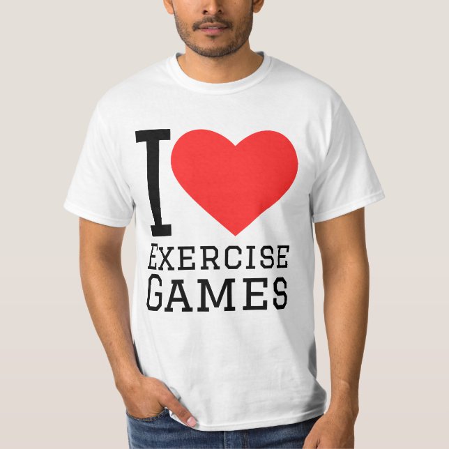 I love exercise games  T-Shirt (Front)