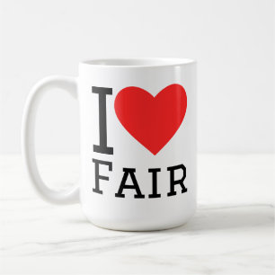 I love fair coffee mug