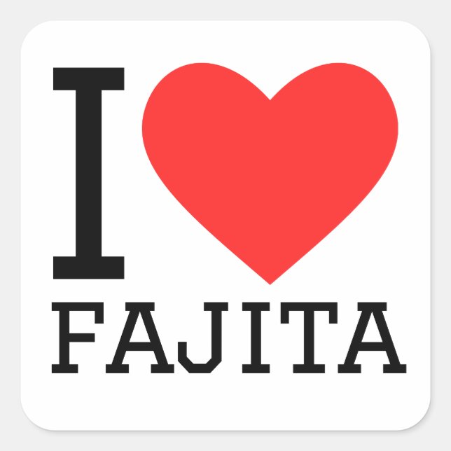 I love fajita square sticker (Front)
