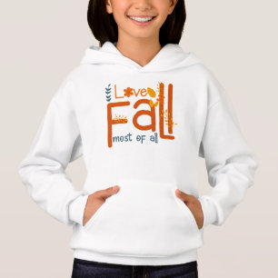 I Love Fall Most Of All – Autumn Aesthetic Design