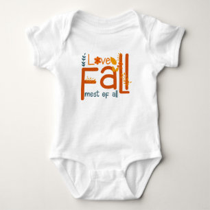 I Love Fall Most Of All – Autumn Aesthetic Design Baby Bodysuit