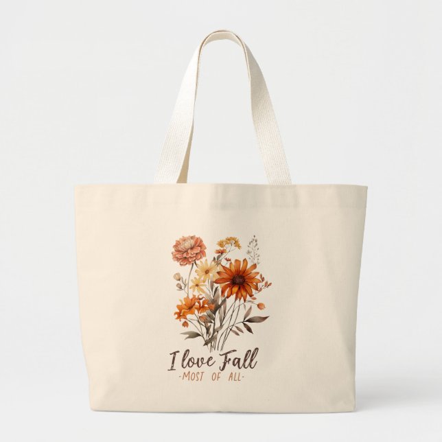I Love Fall Most of All – Autumn Foliage Large Tote Bag (Front)