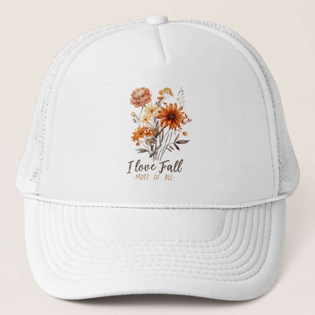 I Love Fall Most of All – Autumn Foliage Trucker Hat (Front)