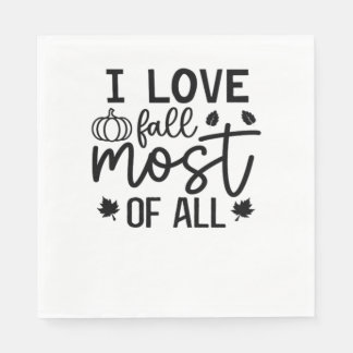 I Love Fall Most of All Classic T-Shirt Napkin