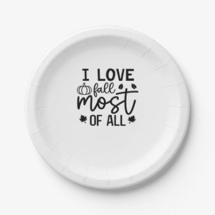 I Love Fall Most of All Classic T-Shirt Paper Plate