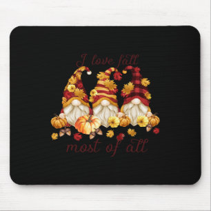 I Love Fall Most Of All Cute Gnomies Pumpkin Fall Mouse Pad