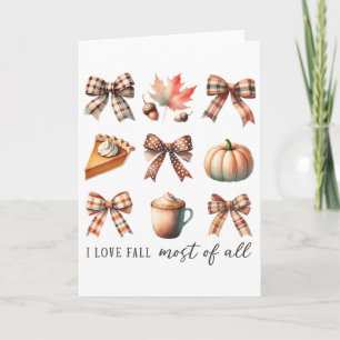 I Love Fall Most Of All Fall Season Thanksgiving  Card