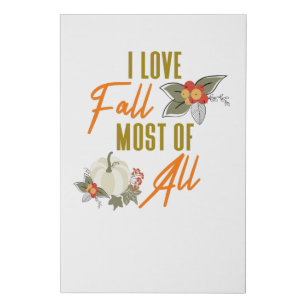 I Love Fall Most of All Faux Canvas Print