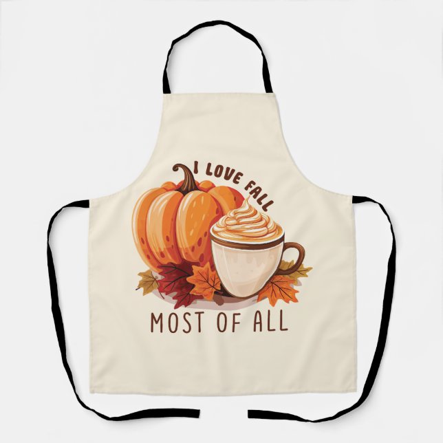 I Love Fall Most Of All – Latte & Autumn Vibes Apron (Front)