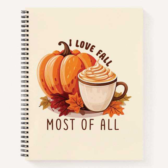 I Love Fall Most Of All – Latte & Autumn Vibes Notebook (Front)