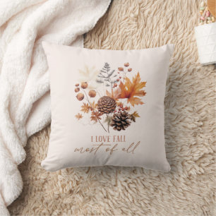I Love Fall Most Of All Leaves Foliage Cushion