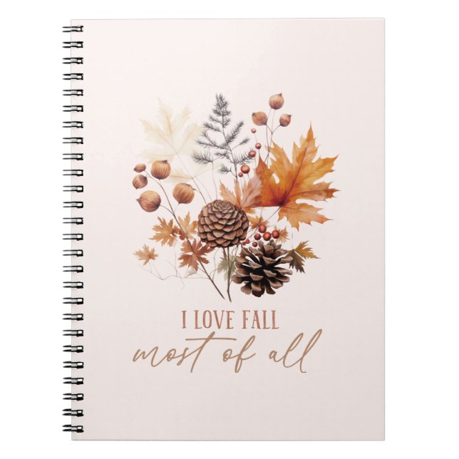 I Love Fall Most Of All Leaves Foliage Notebook (Front)