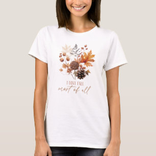 I Love Fall Most Of All Leaves Foliage T-Shirt