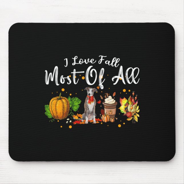 I Love Fall Most Of All Pumpkin Greyhound Autumn S Mouse Pad (Front)