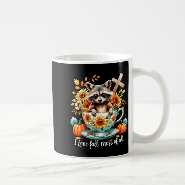 I Love Fall Most Of All Raccoon Autumn Gift  Coffee Mug (Right)