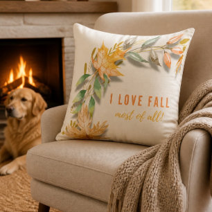 I Love Fall Most of All Throw Pillow