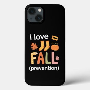 I Love Fall Prevention iPhone 13 Case
