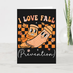 I Love Fall Prevention Fall Physical Therapy Women Card