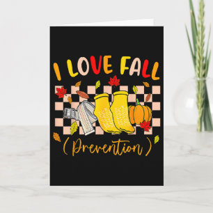 I Love Fall Prevention Socks Thanksgiving Autumn Q Card
