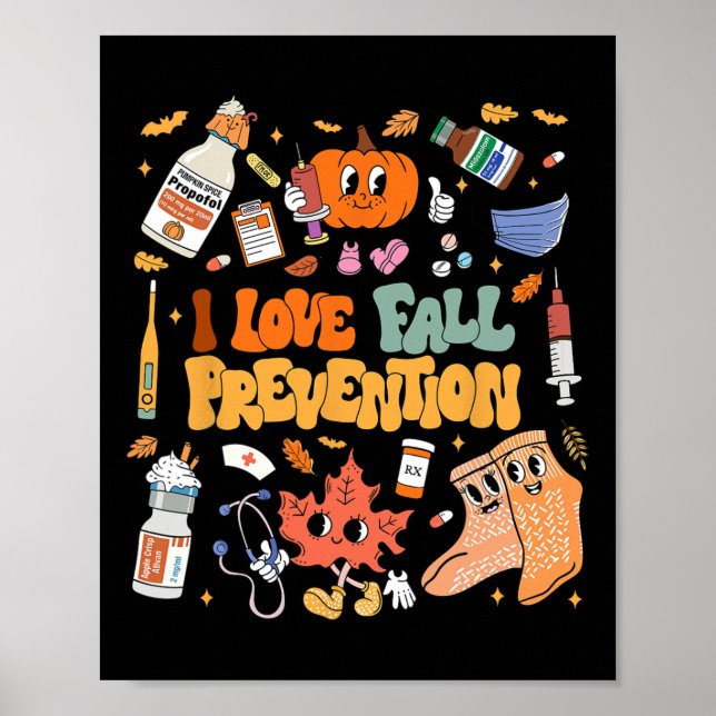 I Love Fall Prevention Thanksgiving Nurse Physical Poster (Front)